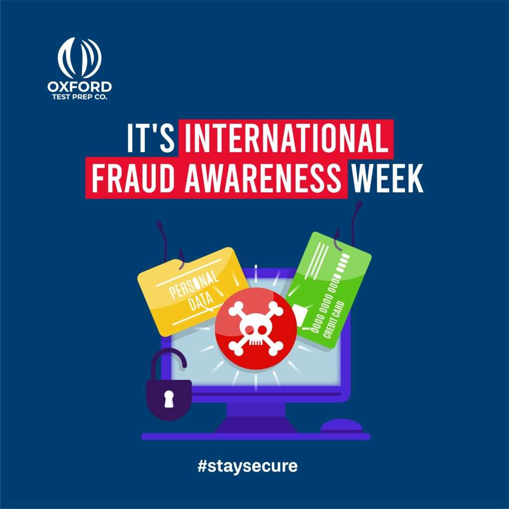 DON’T CLICK THAT LINK: INT'L FRAUD AWARENESS WEEK - Oxford Test Prep